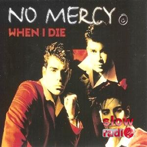 No Mercy - When I die