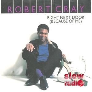 Robert Cray band - Right next door