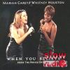 Mariah Carey and Whitney Houston - When you believe