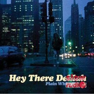 Plain white t's - Hey there Delilah