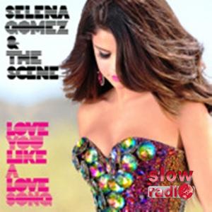Selena Gomez and the scene - Love you like a love song