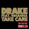Drake feat. Rihanna - Take care