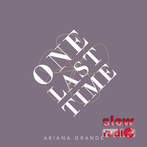 Ariana Grande - One last time