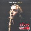 Kate Winslet - What if