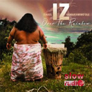 Israel Kamakawiwo'ole - Somewhere over the rainbow